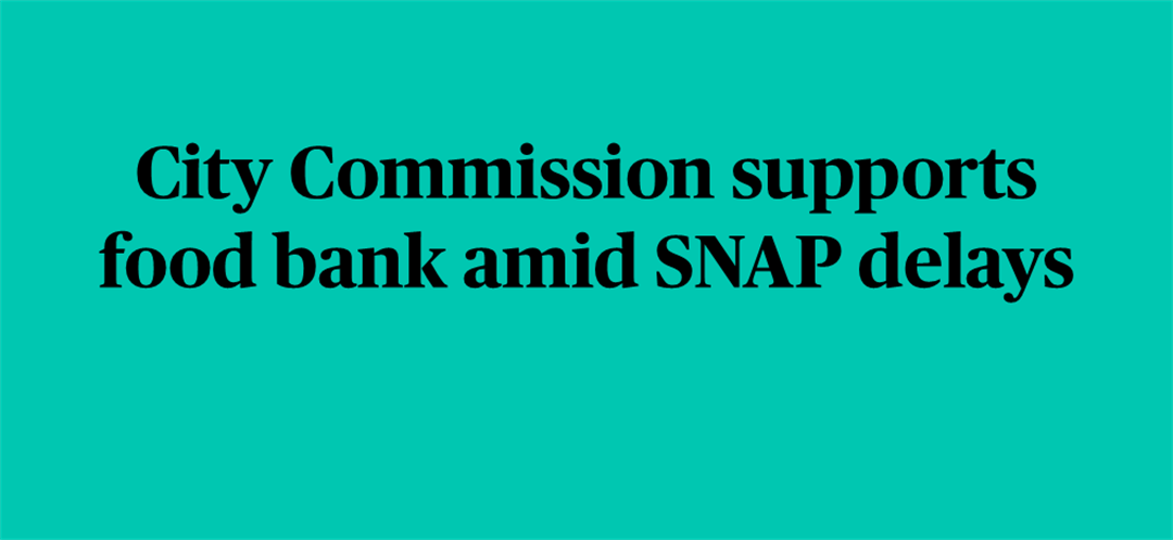 Snap Dcf City Commission supports food bank as SNAP delays strain families ...
