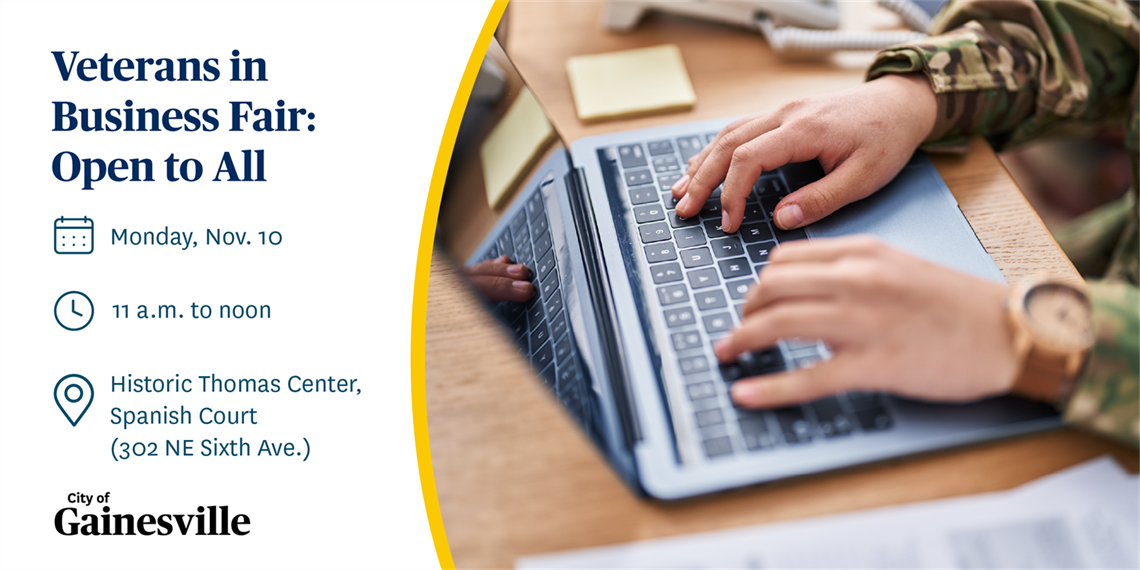 Veteran's in Business Fair Event Monday, Nov. 10, 11 a.m. to noon, Historic Thomas Center