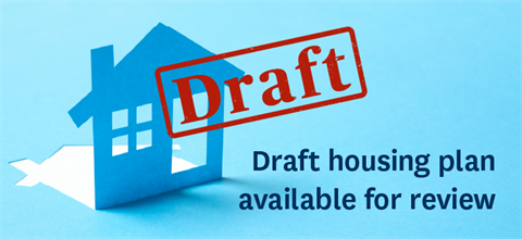 Draft housing plan available for review