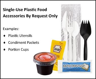 single use plastic food accessories by request only with plastic utensils, condiment packets and portion cups