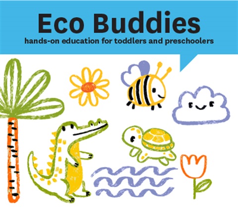 Eco Buddies: hands-on education for toddlers and preschoolers
