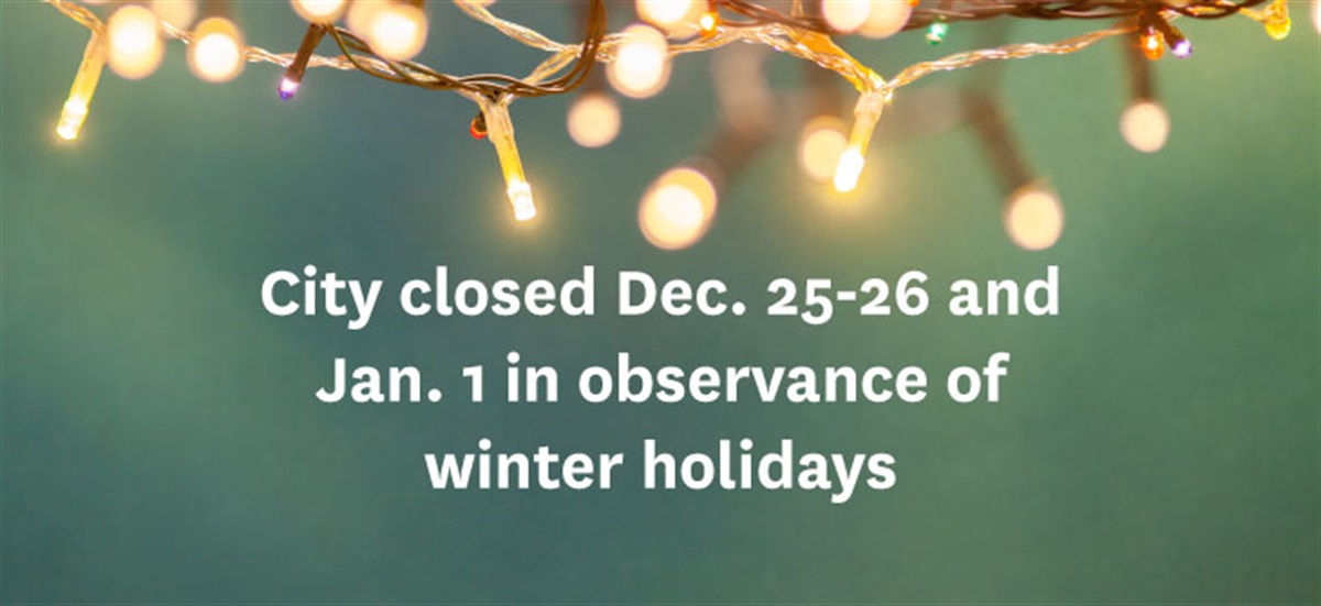 city-closed-dec-25-6-jan-1-holiday-impacts-to-transit-and-trash